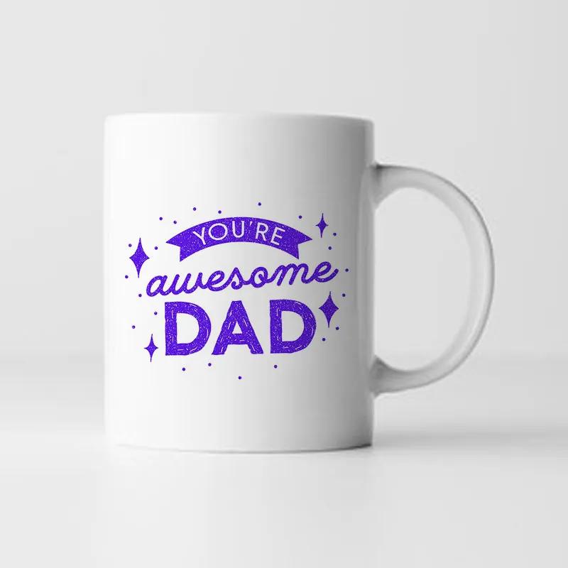 You Are Awesome Dad Mug